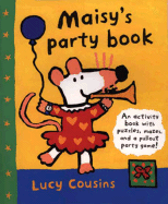 Maisy's Party Book: An Activity Book with Puzzles, Mazes, and a Press-Out Party Game