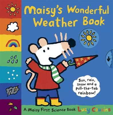 Maisy's Wonderful Weather Book - 