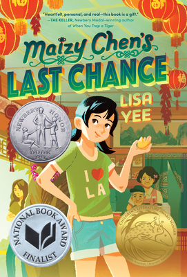 Maizy Chen's Last Chance: (Newbery Honor Award Winner) - Yee, Lisa