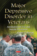 Major Depressive Disorder in Veterans: Antidepressant Use & Suicide Prevention
