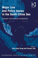 Major Law and Policy Issues in the South China Sea: European and American Perspectives