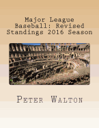 Major League Baseball: Revised Standings 2016 Season