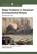 Major Problems in American Environmental History - Merchant, Carolyn, Professor (Editor)