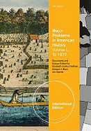 Major Problems in American History, Volume I, International Edition