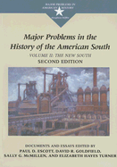 Major Problems in the History of the American South: Volume II: The New South