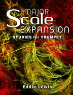 Major Scale Expansion Studies for Trumpet