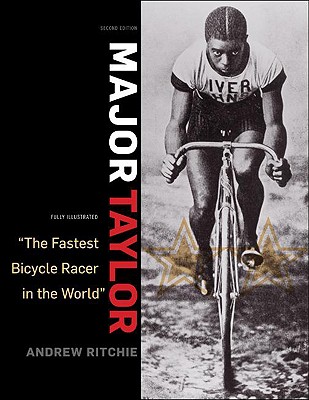 Major Taylor: The Fastest Bicycle Rider in the World - Ritchie, Andrew