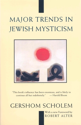 Major Trends in Jewish Mysticism - Scholem, Gershom