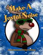 Make A Joyful Noise: An International Christmas Anthology