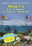 Make a Masterpiece -- Monet's the Terrace at Sainte-Adresse