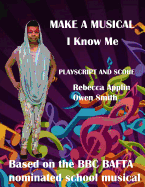 Make a Musical: I Know Me
