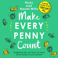 Make Every Penny Count: Budgeting tips and tricks to keep more money in your pocket