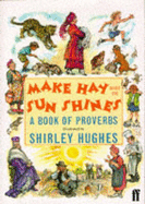 Make Hay While the Sun Shines: Book of Proverbs - 