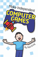 Make Independent Computer Games