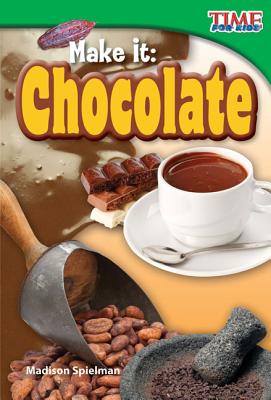 Make It: Chocolate (Library Bound) - Spielman, Madison