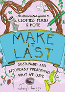 Make It Last: Sustainably and Affordably Preserving What We Love