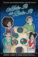 Make It or Bake It: Recipes for Transitioning Foster Youth