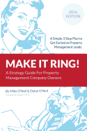 Make it Ring: A Simple 3 Step Plan To Get Exclusive Property Management Leads