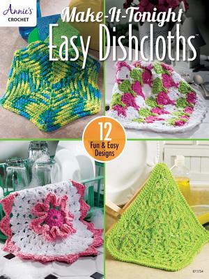 Make-It-Tonight Easy Dishcloths - Sims, Darla