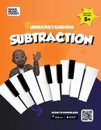 Make Music Count: Understanding Subtraction