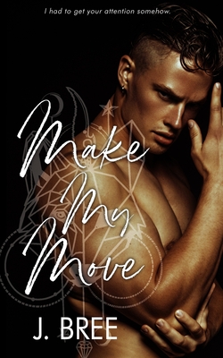 Make My Move - Bree, J