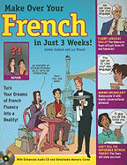 Make Over Your French in Just 3 Weeks!