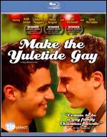 Make the Yuletide Gay [Blu-ray]