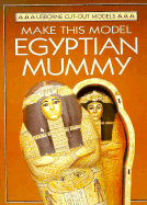 Make This Model Egyptian Mummy - Ashman, Iain