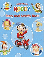 Make Way for Noddy: Story and Activity Book