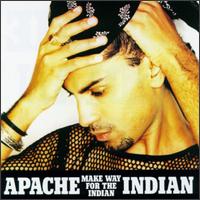 Make Way for the Indian - Apache Indian