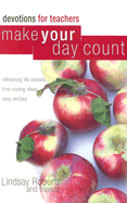 Make Your Day Count Devotions for Teachers - Roberts, Lindsay