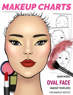 Makeup Charts - Asian Model face with an OVAL shape: 54 Face Charts for Makeup Artists