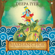 Makhan Chor: Krishnaavataram For Millennials
