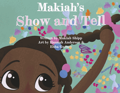 Makiah's Show and Tell