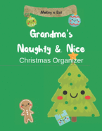 Making A List Grandma's Naughty & Nice Christmas Organizer: Great gift for Mom, Grandma to get organized for holidays