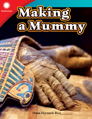 Making a Mummy - Herweck Rice, Dona