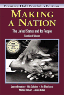 Making a Nation: The United States and Its People, Prentice Hall Portfolio Edition, Combined Volume