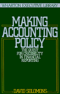 Making Accounting Policy: The Quest for Credibility in Financial Reporting