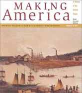 Making America: A History of the United States, Volume A: To 1877, Brief