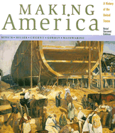 Making America Brief Edition: A History of the United States