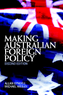 Making Australian Foreign Policy