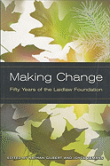 Making Change: Fifty Years of the Laidlaw Foundation