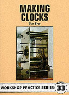 Making Clocks - Bray, Stan