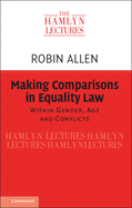 Making Comparisons in Equality Law: Within Gender, Age and Conflicts