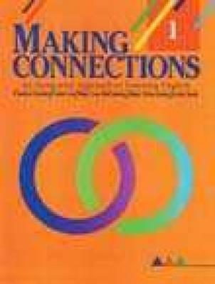 Making Connections L1: An Integrated Approach to Learning English - McCloskey, Mary Lou, and Stack, Lydia, and Kessler, Carolyn