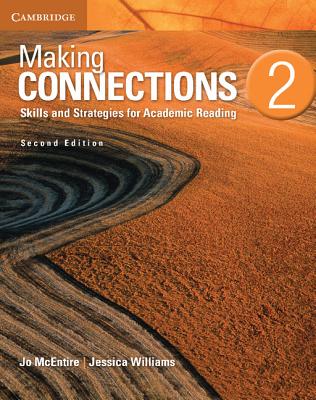Making Connections Level 2 Student's Book: Skills and Strategies for Academic Reading - McEntire, Jo, and Williams, Jessica