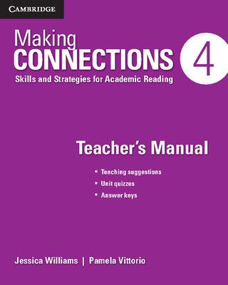 Making Connections Level 4 Teacher's Manual: Skills and Strategies for Academic Reading - Williams, Jessica, and Vittorio, Pamela