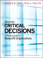Making Critical Decisions: A Practical Guide for Nonprofit Organizations