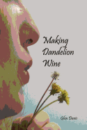 Making Dandelion Wine