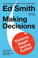 Making Decisions: Thinking Bigger, Seeing Further